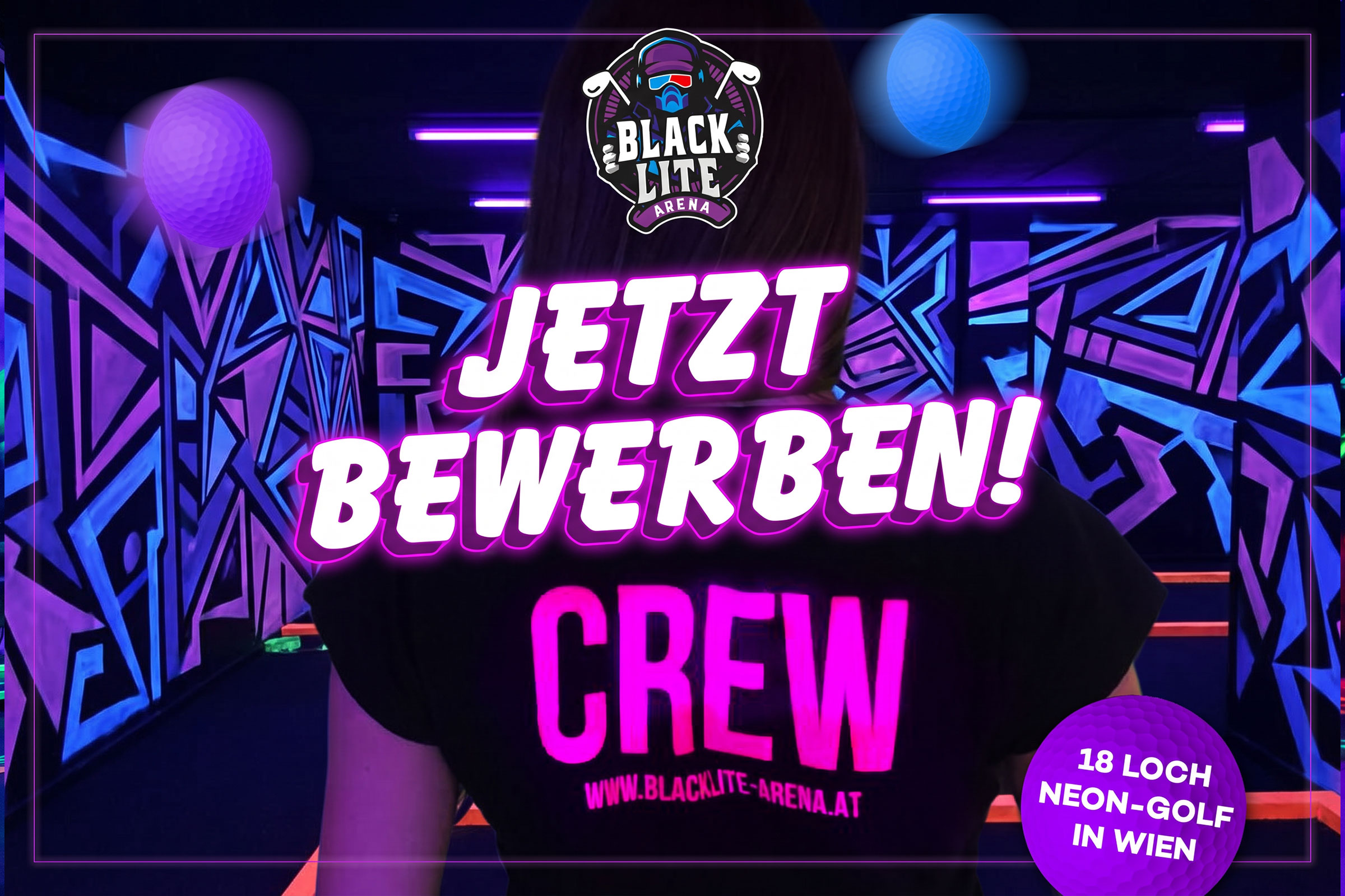 Blacklite Arena Wien | Job